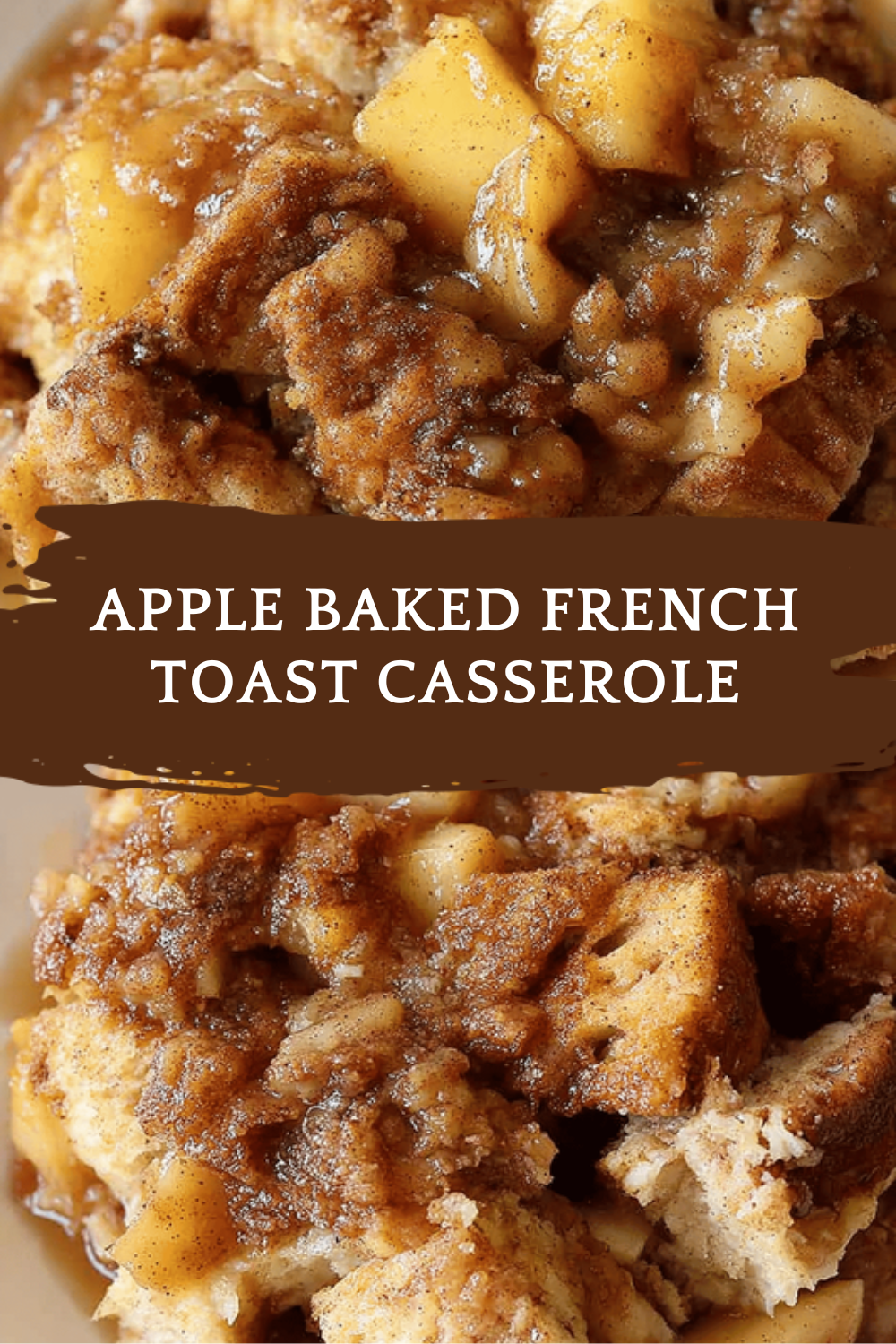 Overnight Cinnamon Apple French Toast Casserole Recipe 6 Apple Baked French Toast Casserole