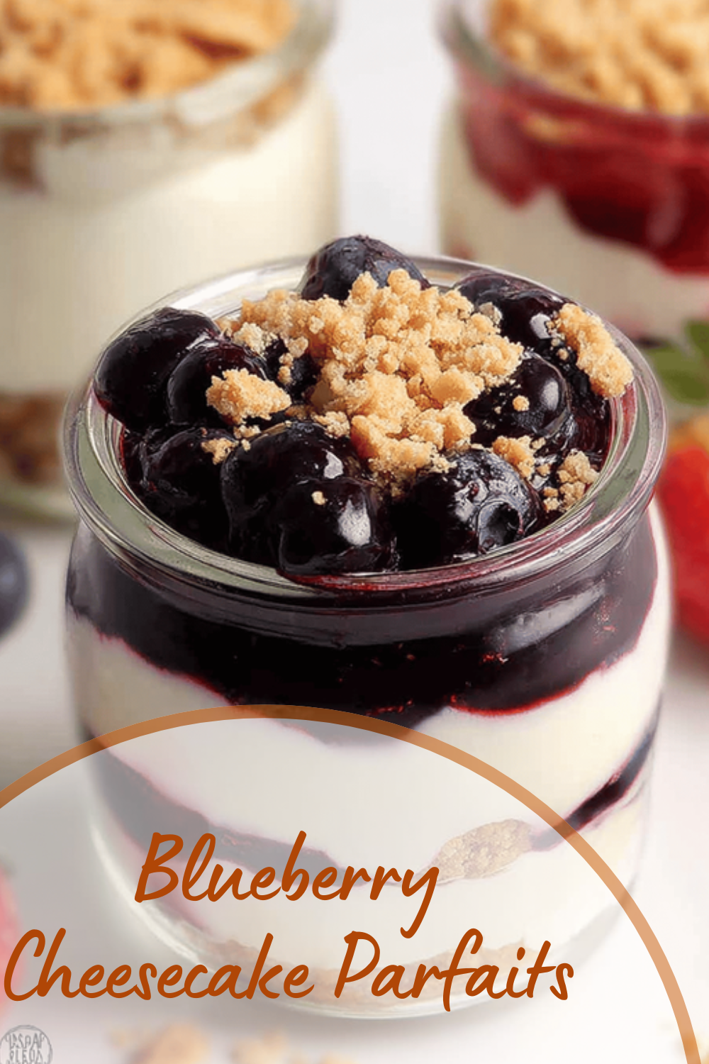 No Bake Blueberry Cheesecake Parfaits With Creamy Layers 7 Blueberry Cheesecake Parfaits
