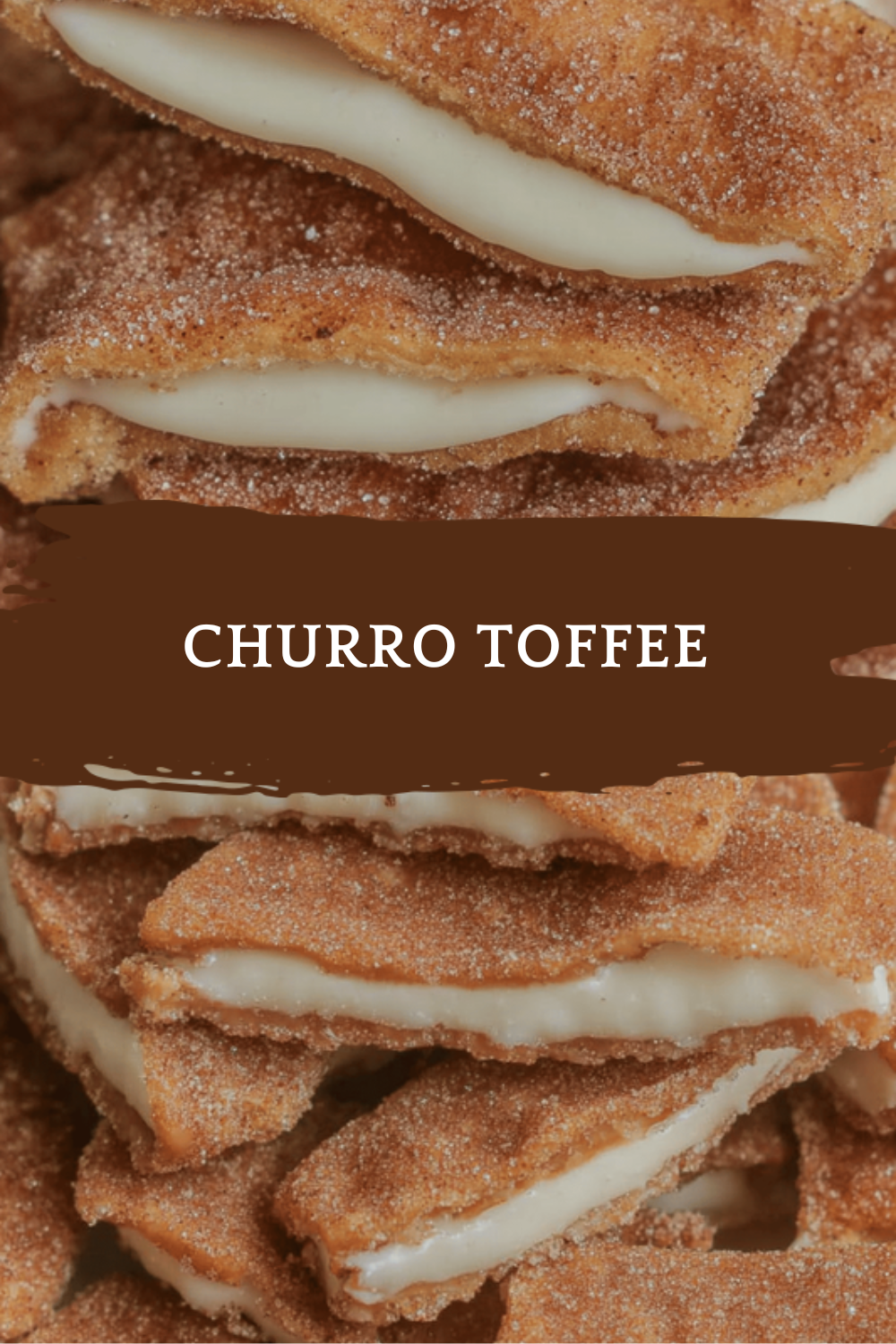 Churro Toffee Recipe Inspired By Popular Theme Park Treats 6 Churro Toffee