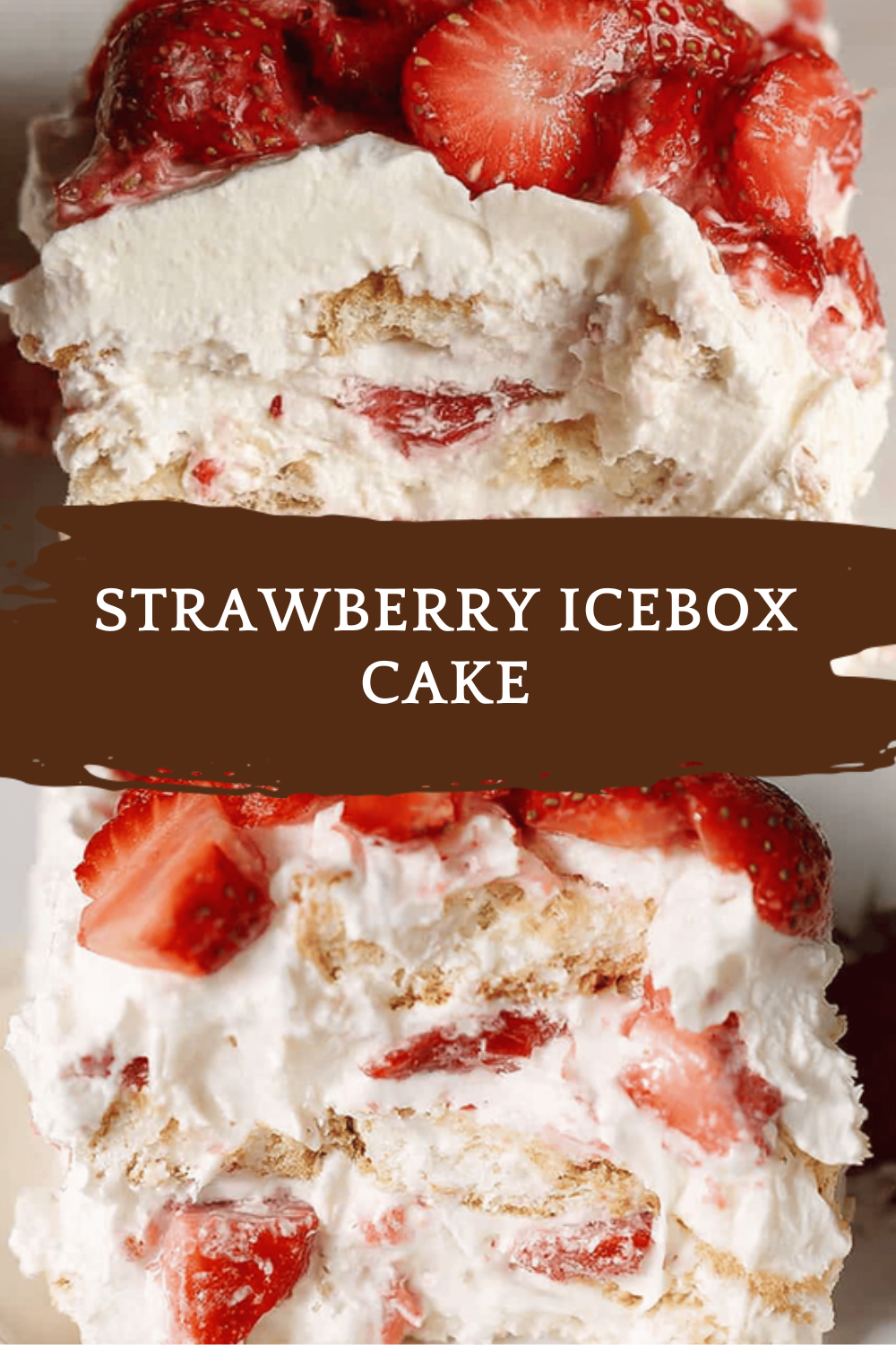 Strawberry Icebox Cake