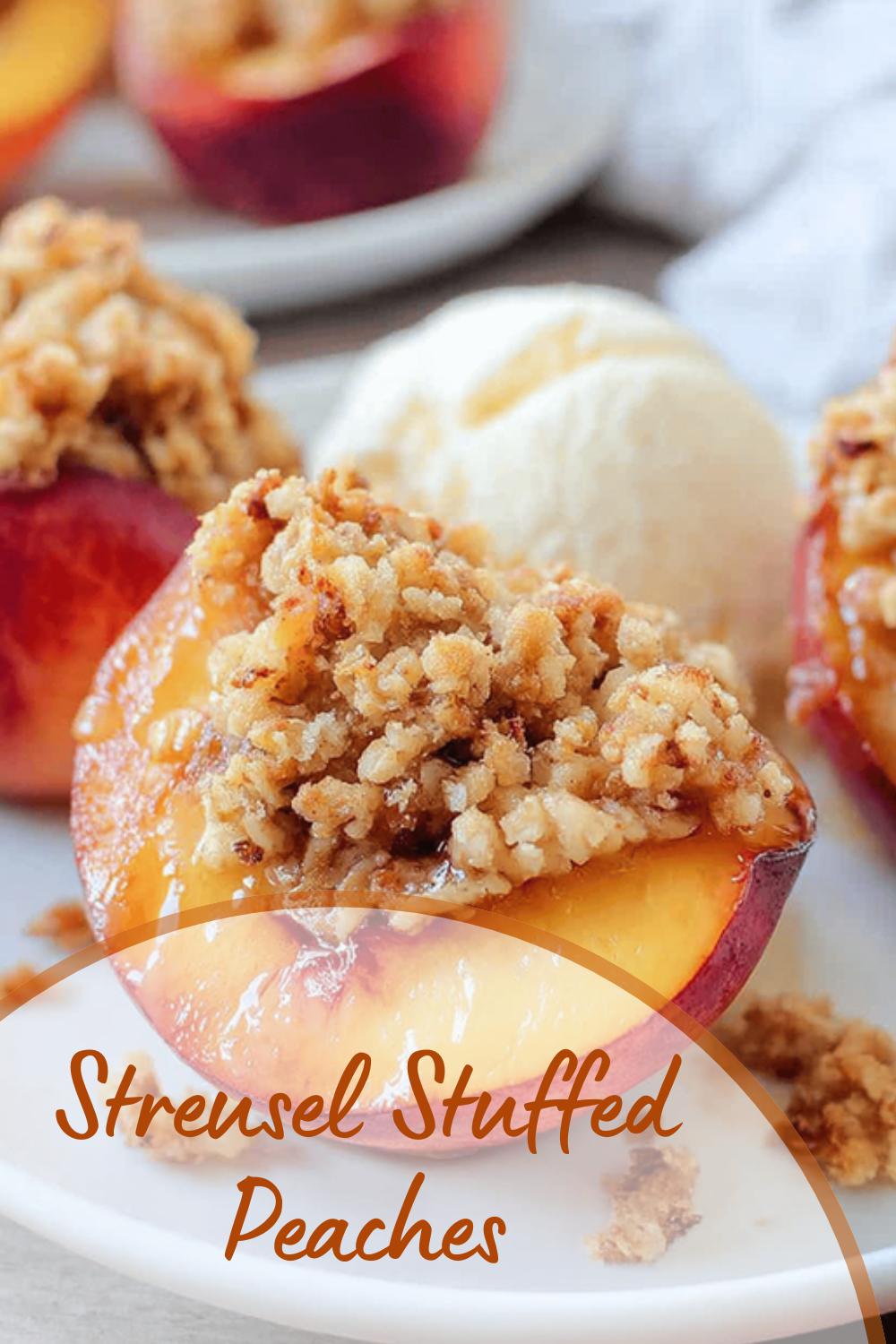 Streusel Stuffed Peaches