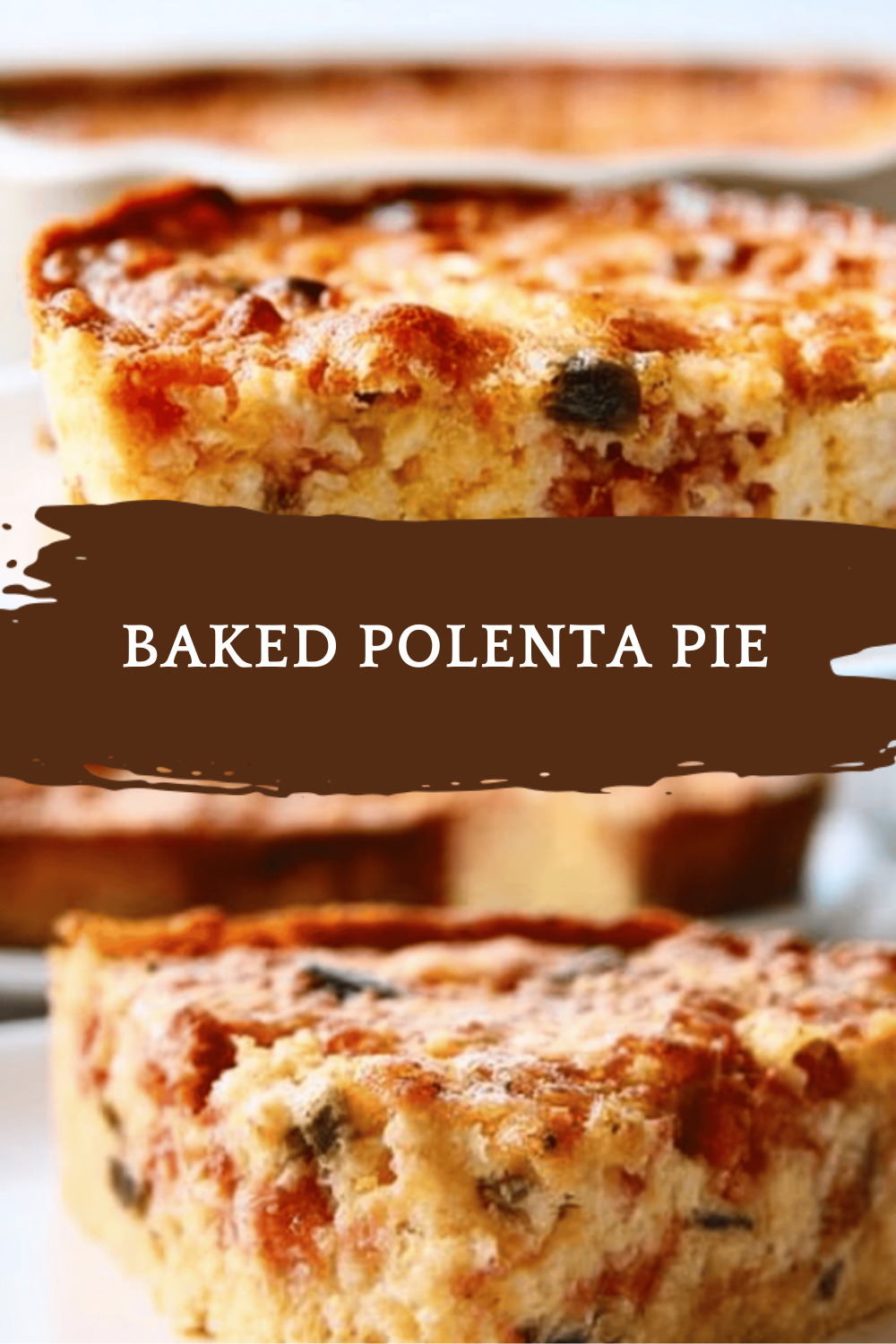 Baked Polenta Pie