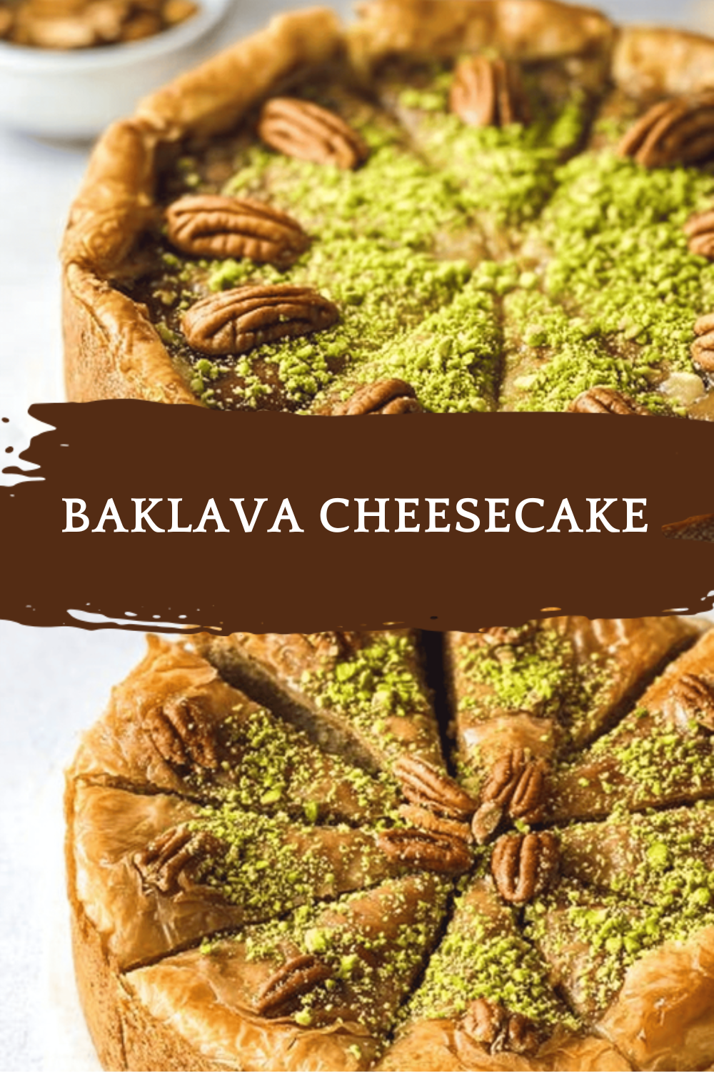 Baklava Cheesecake