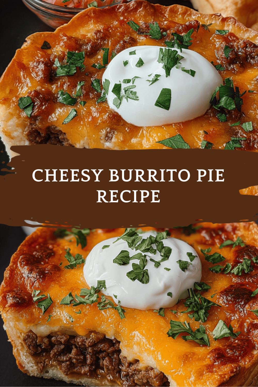 Cheesy Burrito Pie Recipe
