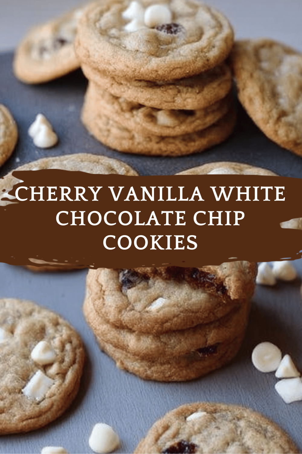 White Chocolate Cherry Cookies Recipe With Sweet And Tangy Flavors 6 Cherry Vanilla White Chocolate Chip Cookies