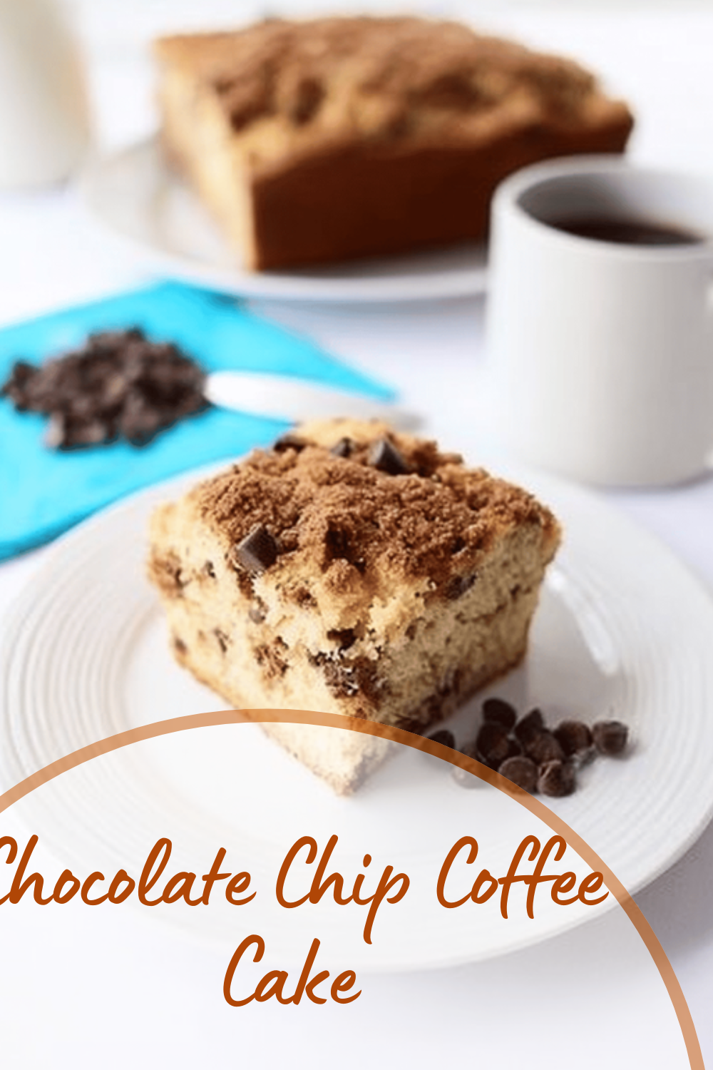Chocolate Chip Coffee Cake
