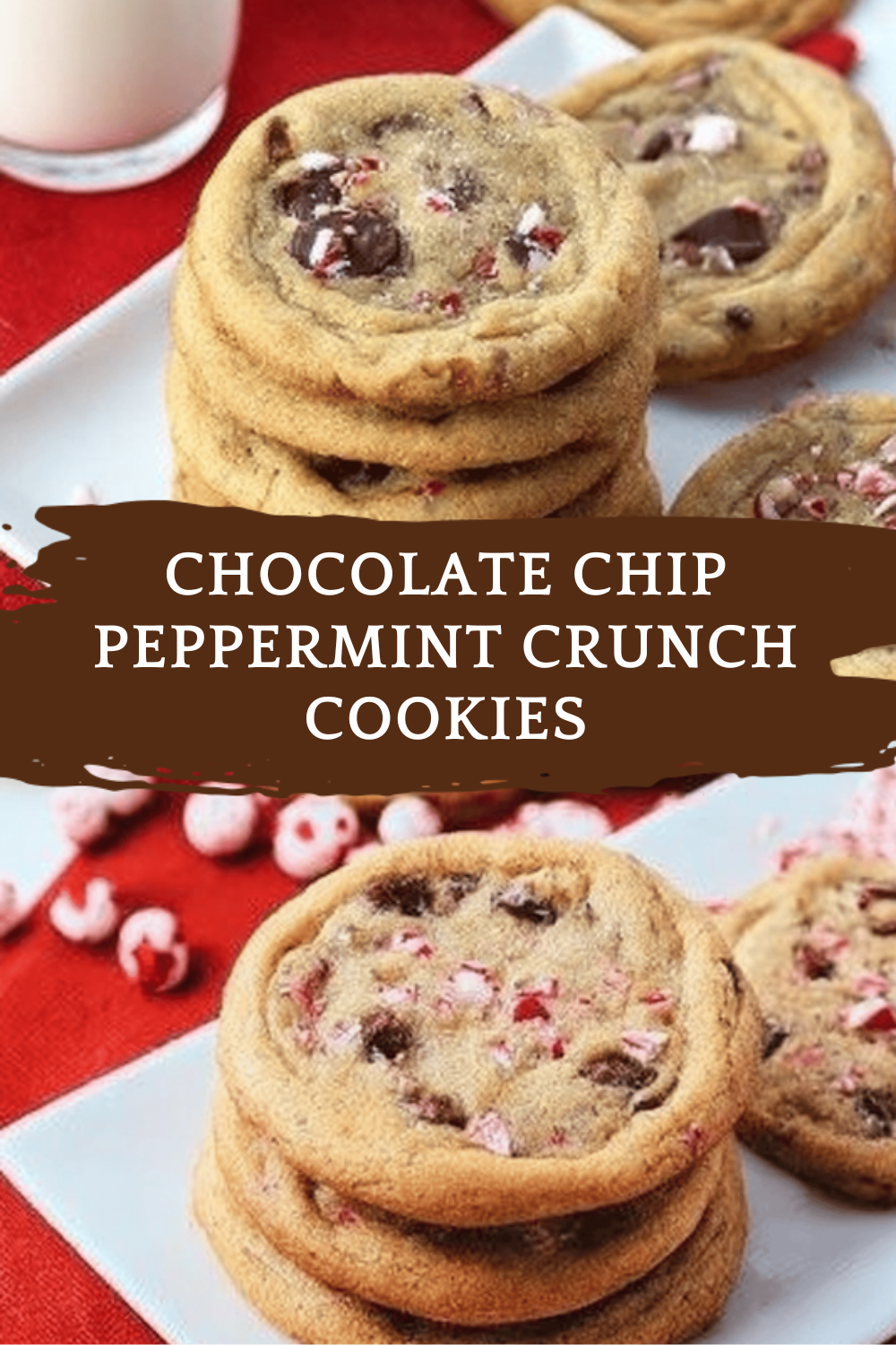 Chocolate Chip Peppermint Cookies With Crunchy Holiday Twist 6 Chocolate Chip Peppermint Crunch Cookies