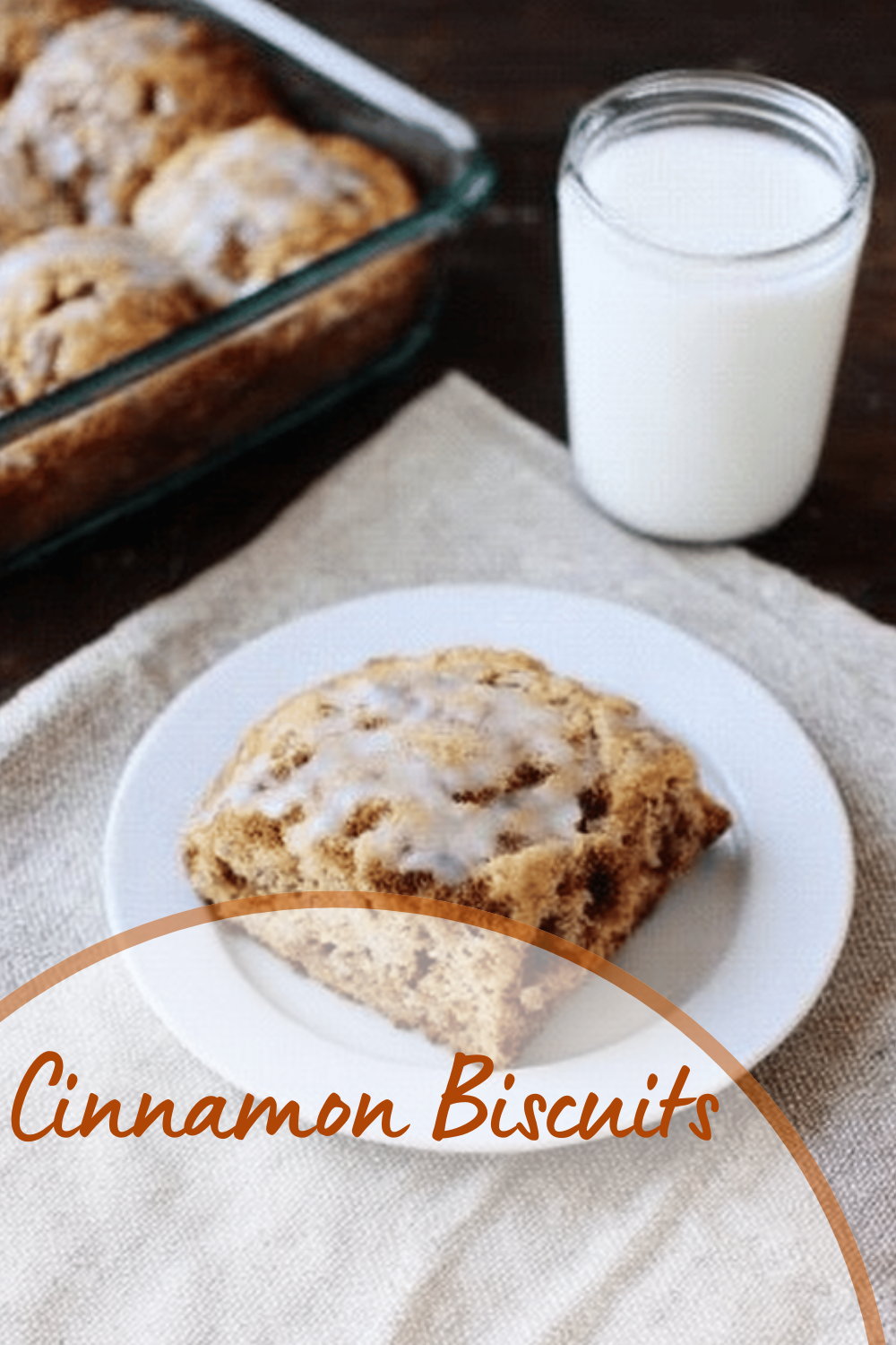 Cinnamon Biscuits Recipe With Simple Ingredients And Warm Flavors 7 Cinnamon Biscuits