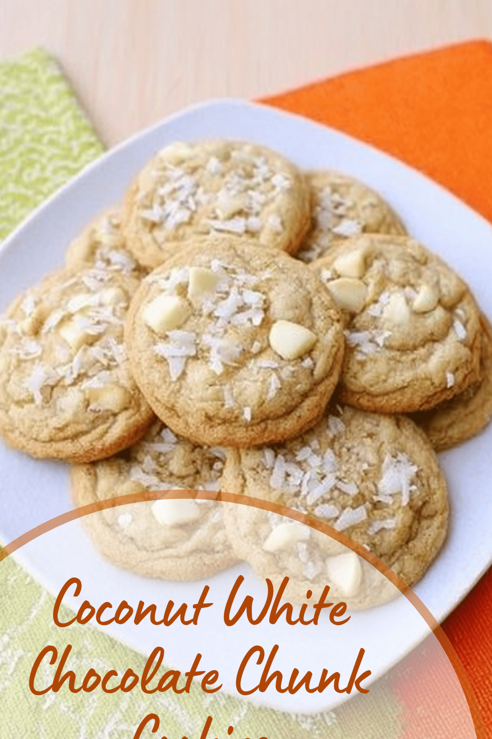 Coconut White Chocolate Chunk Cookies