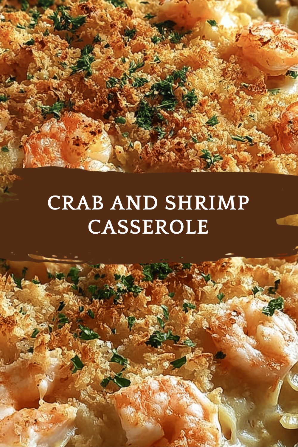 Crab And Shrimp Casserole