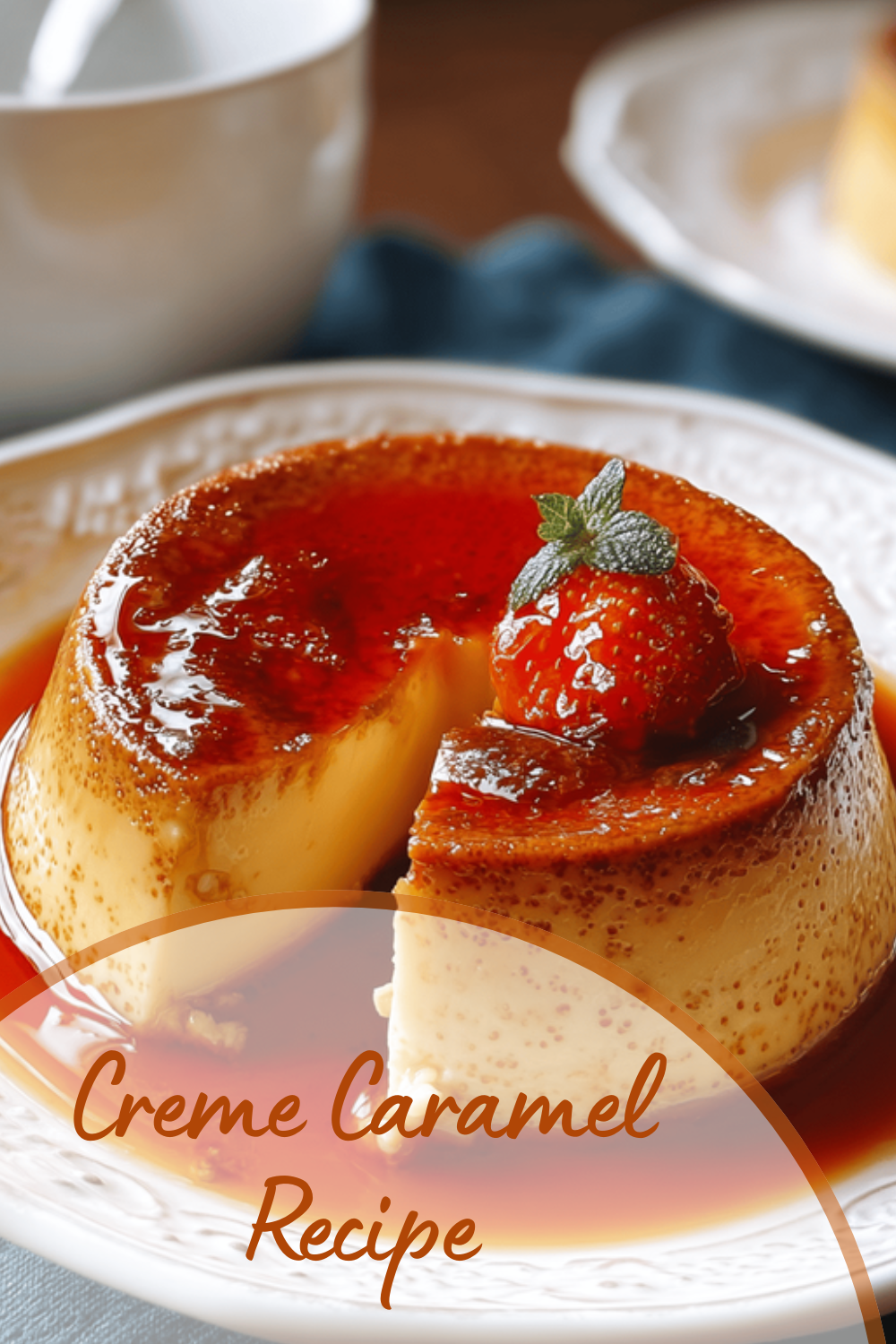 Creme Caramel Recipe