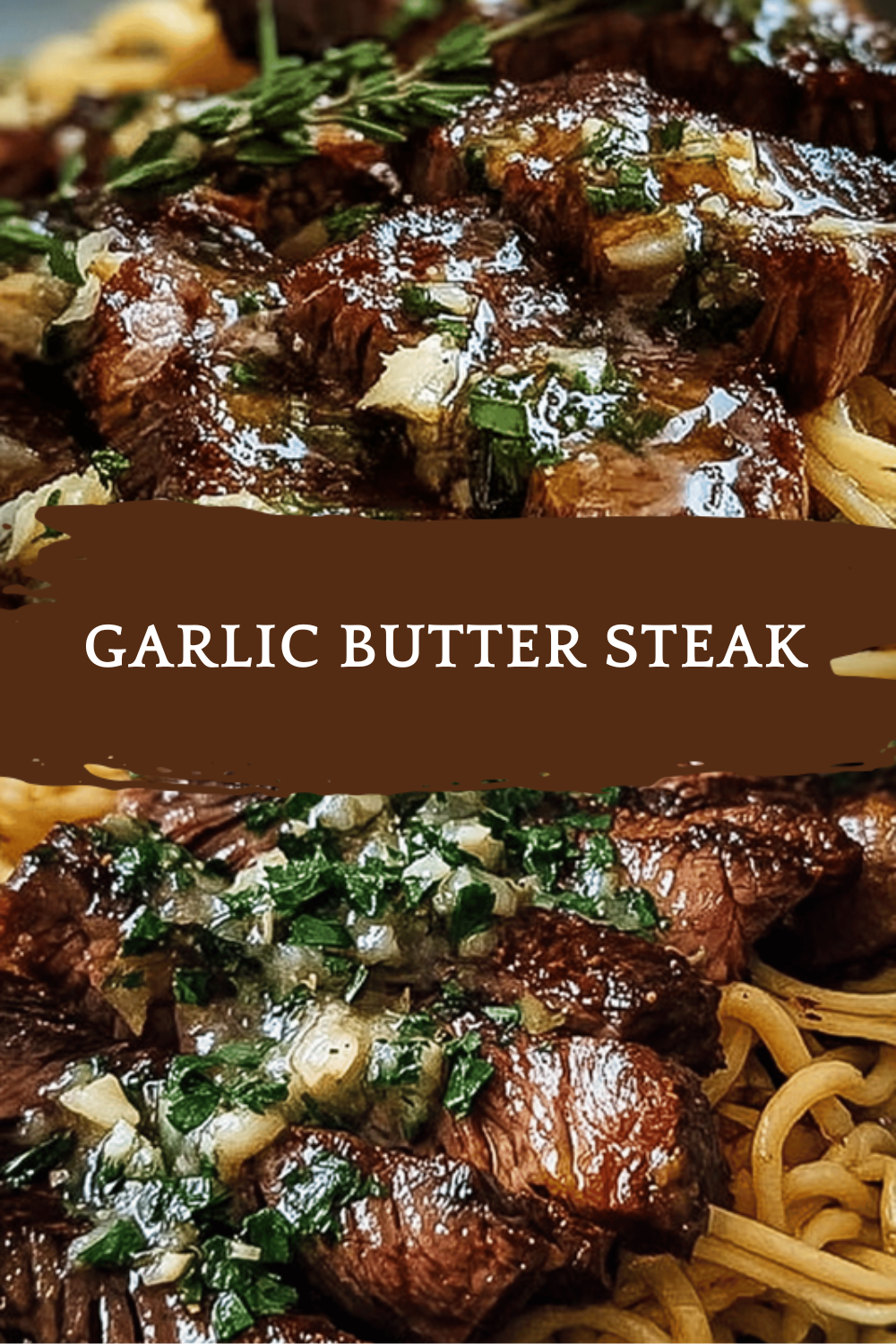 Garlic Butter Steak