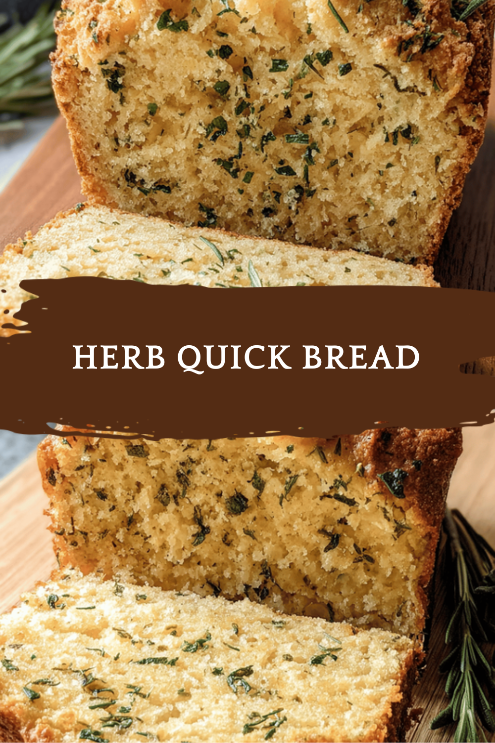 Herb Quick Bread