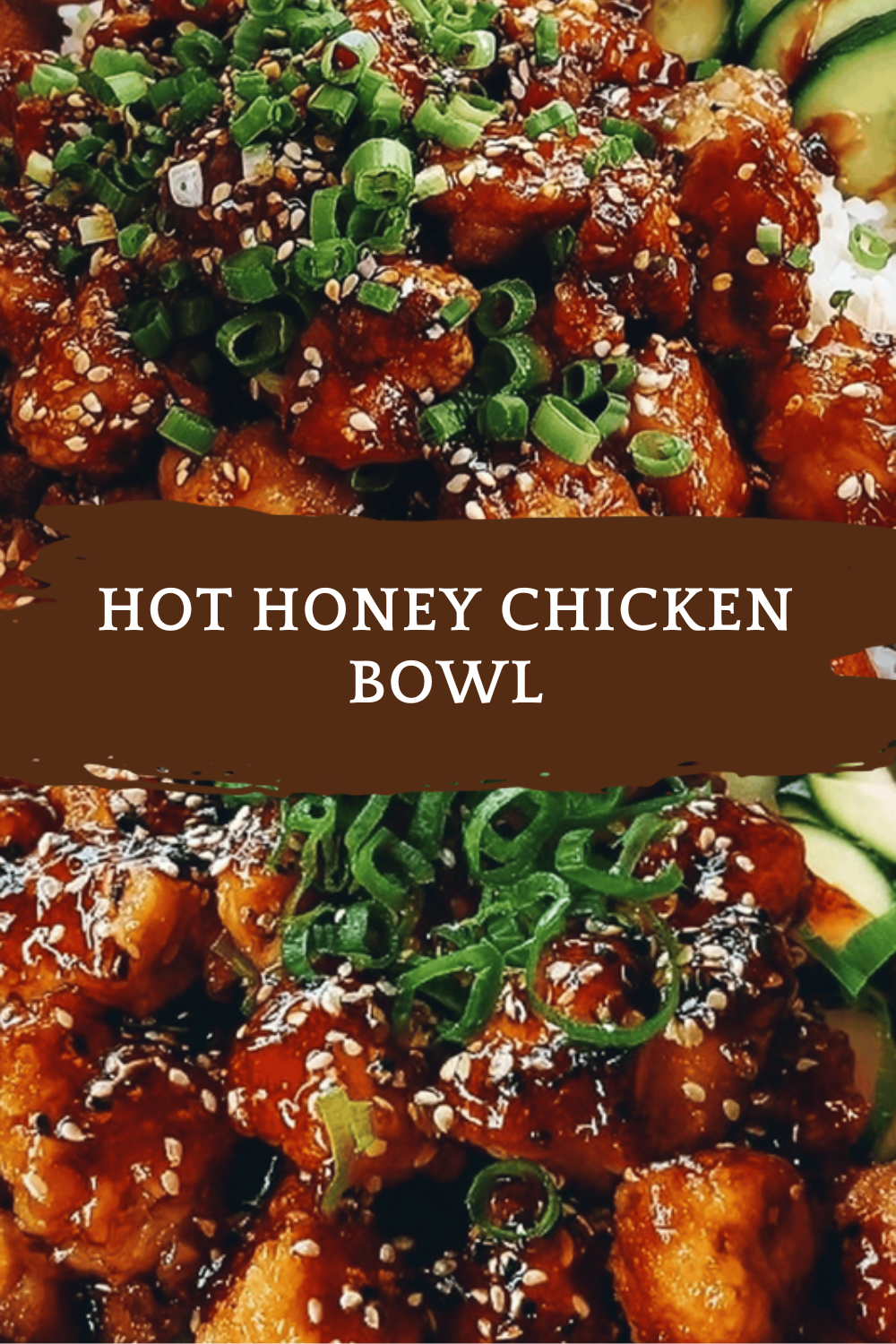 Hot Honey Chicken Bowl