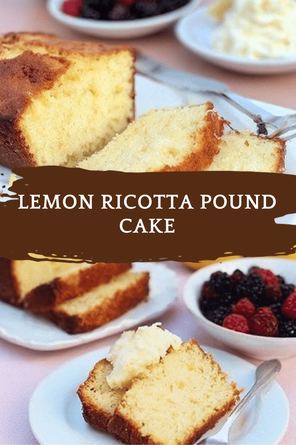Lemon Ricotta Pound Cake