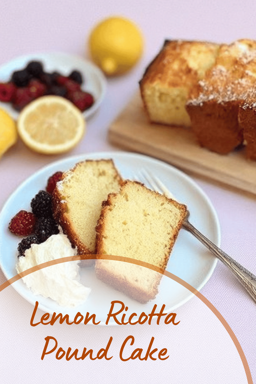 Lemon Ricotta Pound Cake