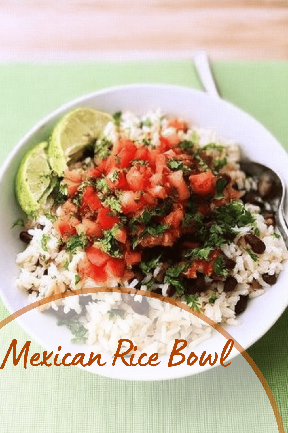 Mexican Rice Bowl Recipe With Fresh Ingredients And Bold Flavors 7 Mexican Rice Bowl