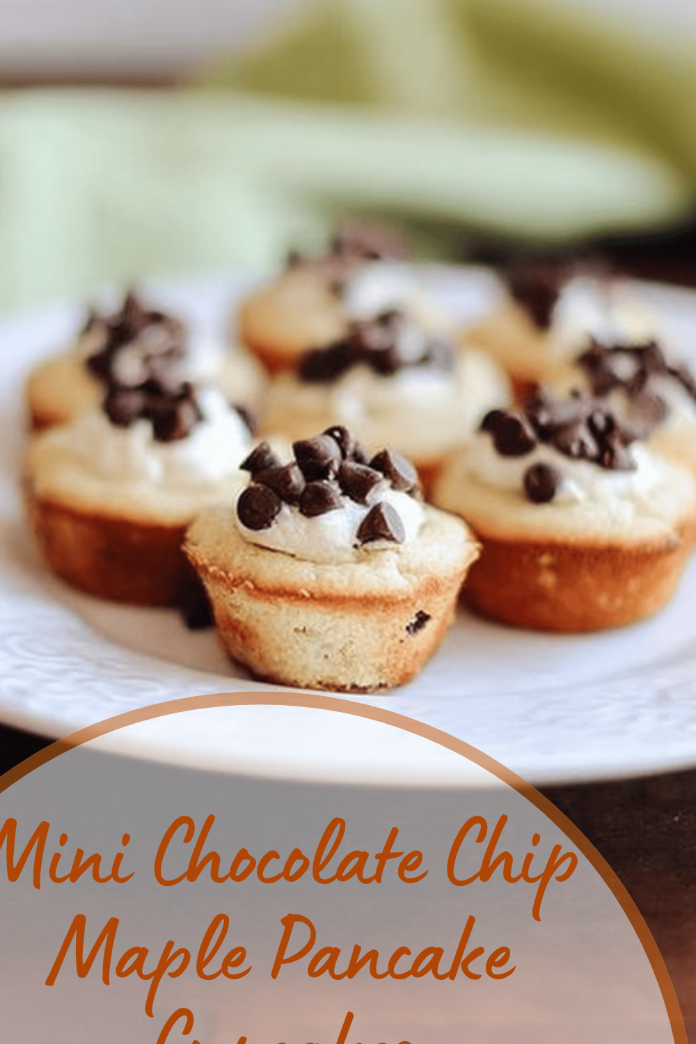 Mini Chocolate Chip Maple Pancake Cupcakes