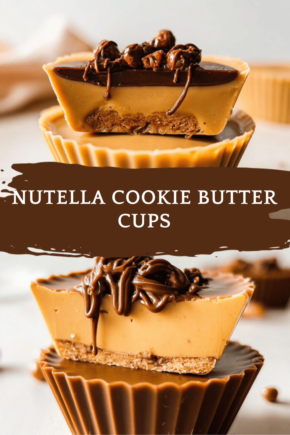 Nutella Cookie Butter Cups