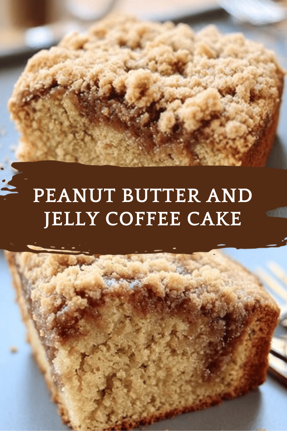 Peanut Butter And Jelly Coffee Cake
