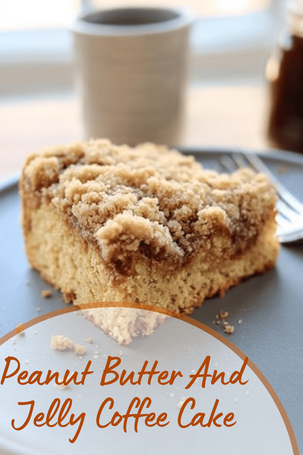 Peanut Butter And Jelly Coffee Cake