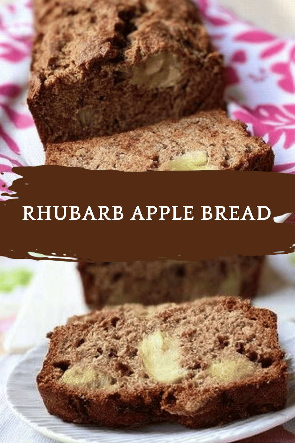 Rhubarb Apple Bread