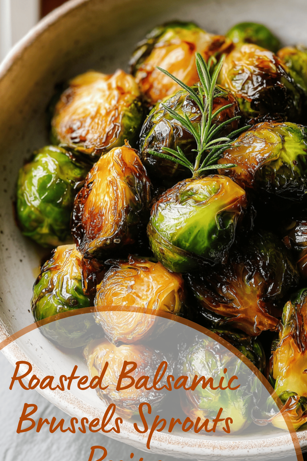 Roasted Balsamic Brussels Sprouts Recipe