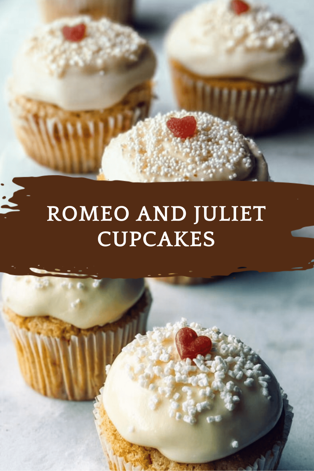 Romeo And Juliet Cupcakes