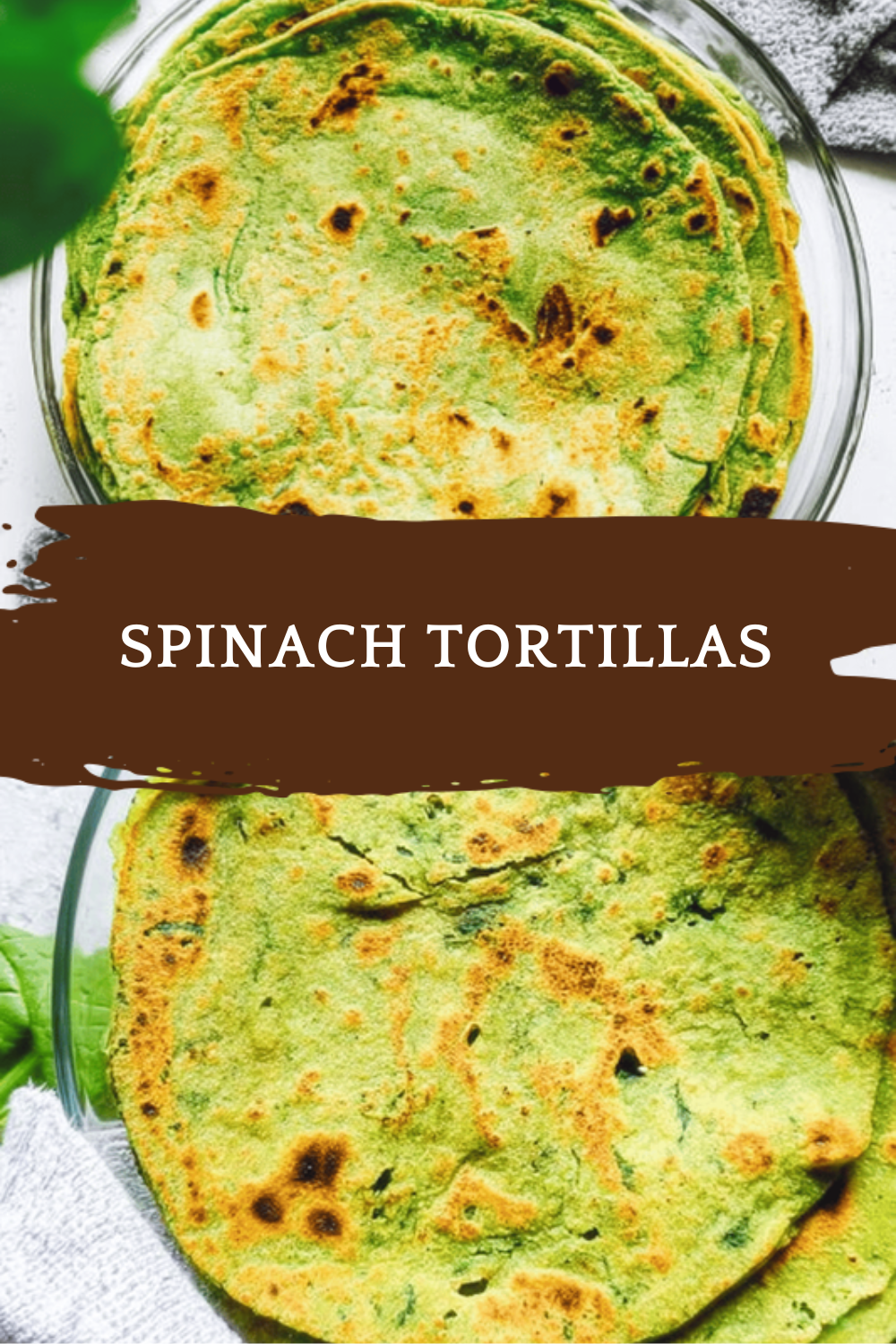 Spinach Tortillas