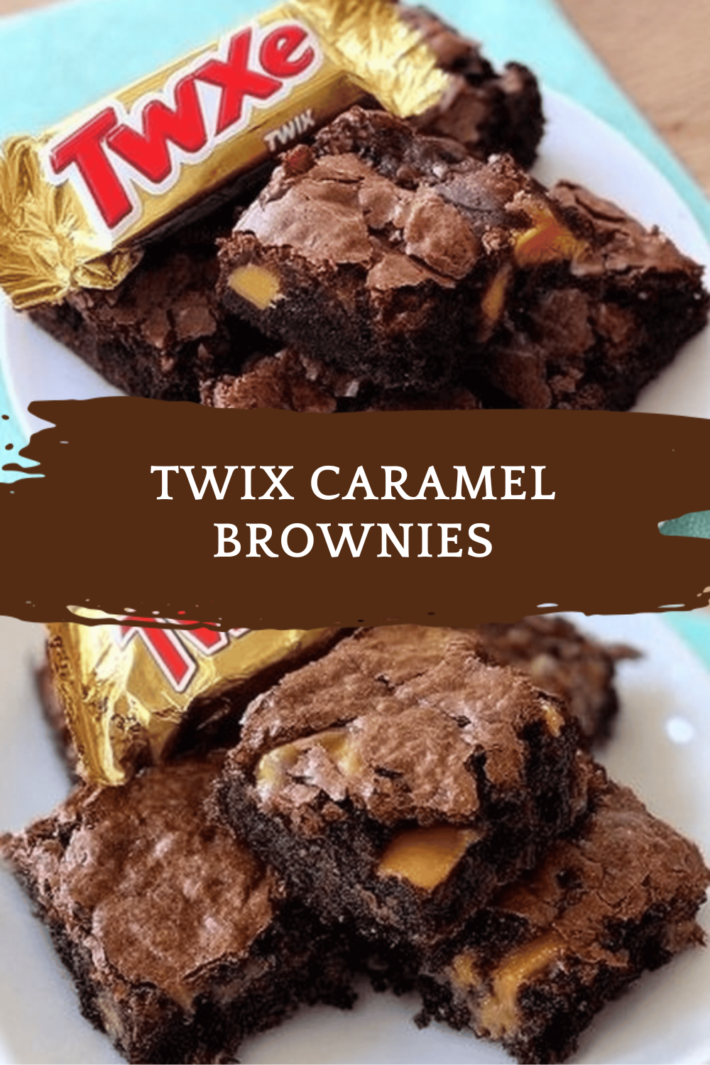 Twix Caramel Brownies