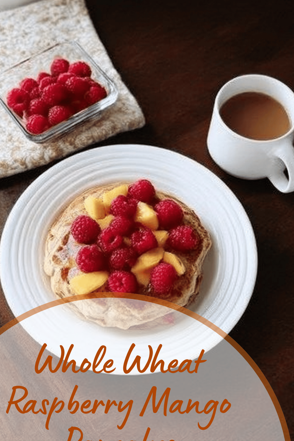 Whole Wheat Raspberry Mango Pancakes