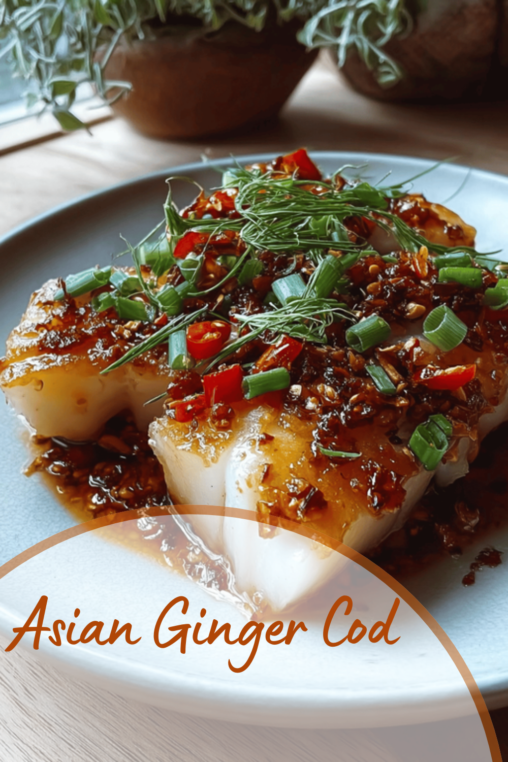 Chinese Steamed Cod With Ginger Scallion Sauce Recipe 7 Asian Ginger Cod