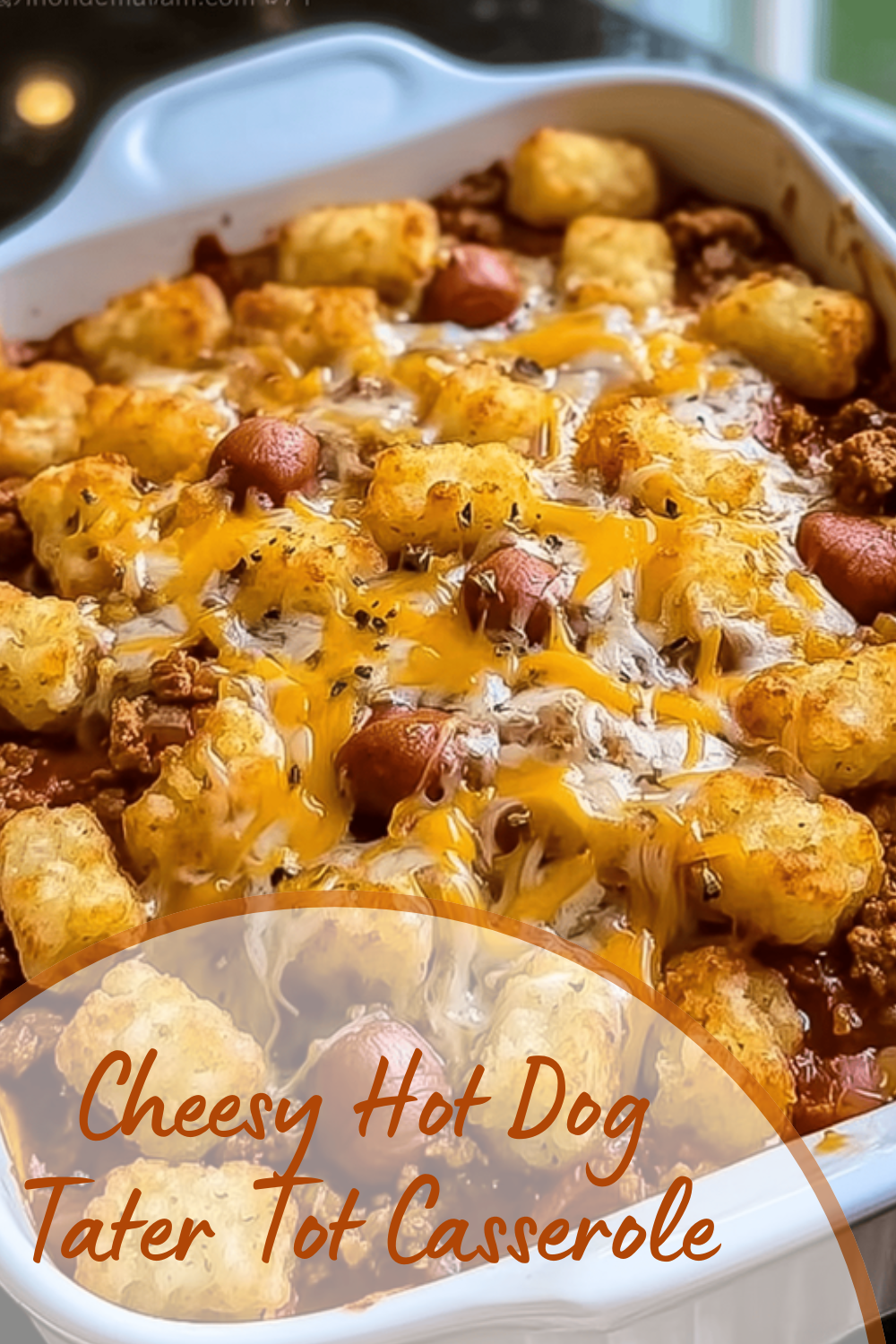 Cheesy Hot Dog Tater Tot Casserole