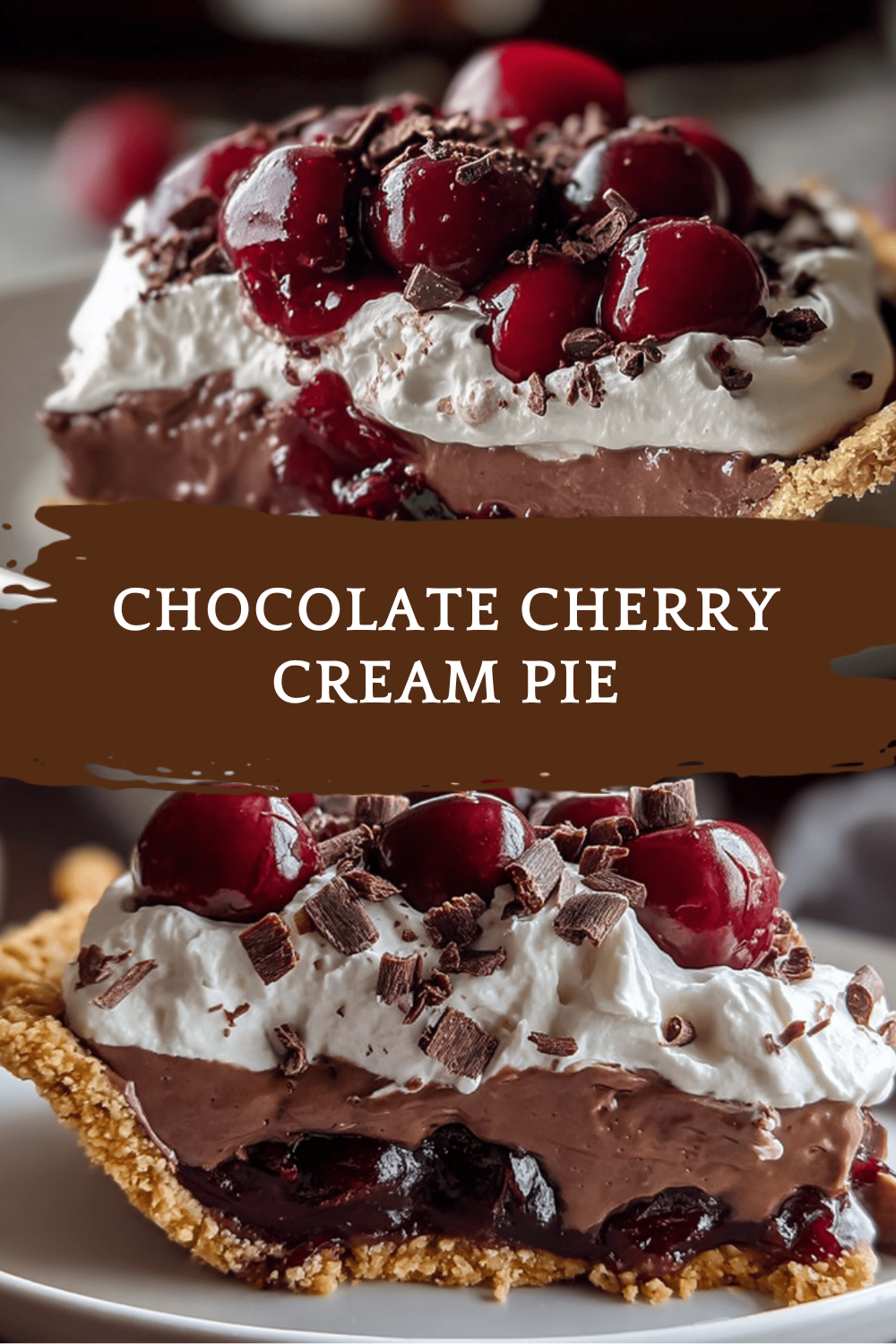 Chocolate Cherry Pie Recipe With Rich And Tangy Filling 6 Chocolate Cherry Cream Pie