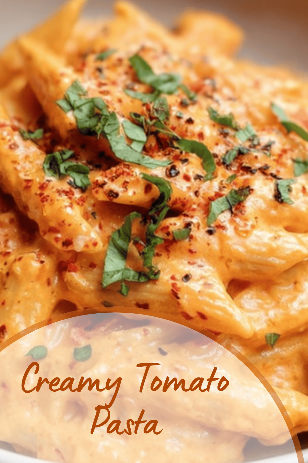 Creamy Tomato Pasta Recipe With Rich And Smooth Flavor 7 Creamy Tomato Pasta