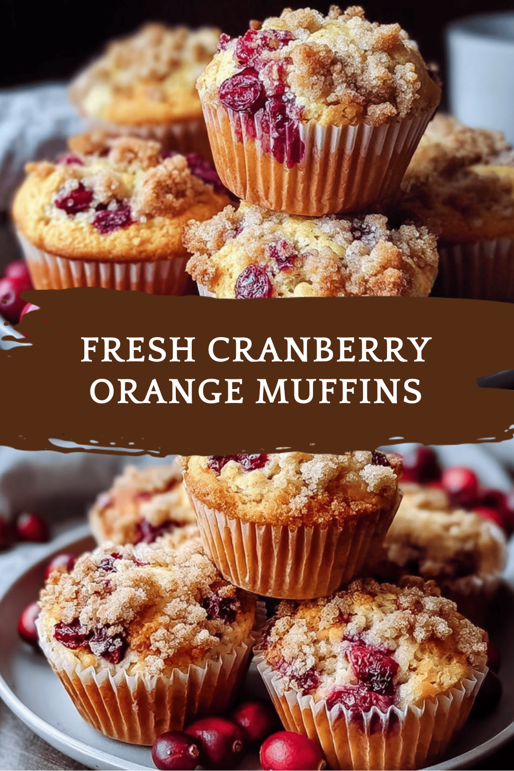 Fresh Cranberry Orange Muffins