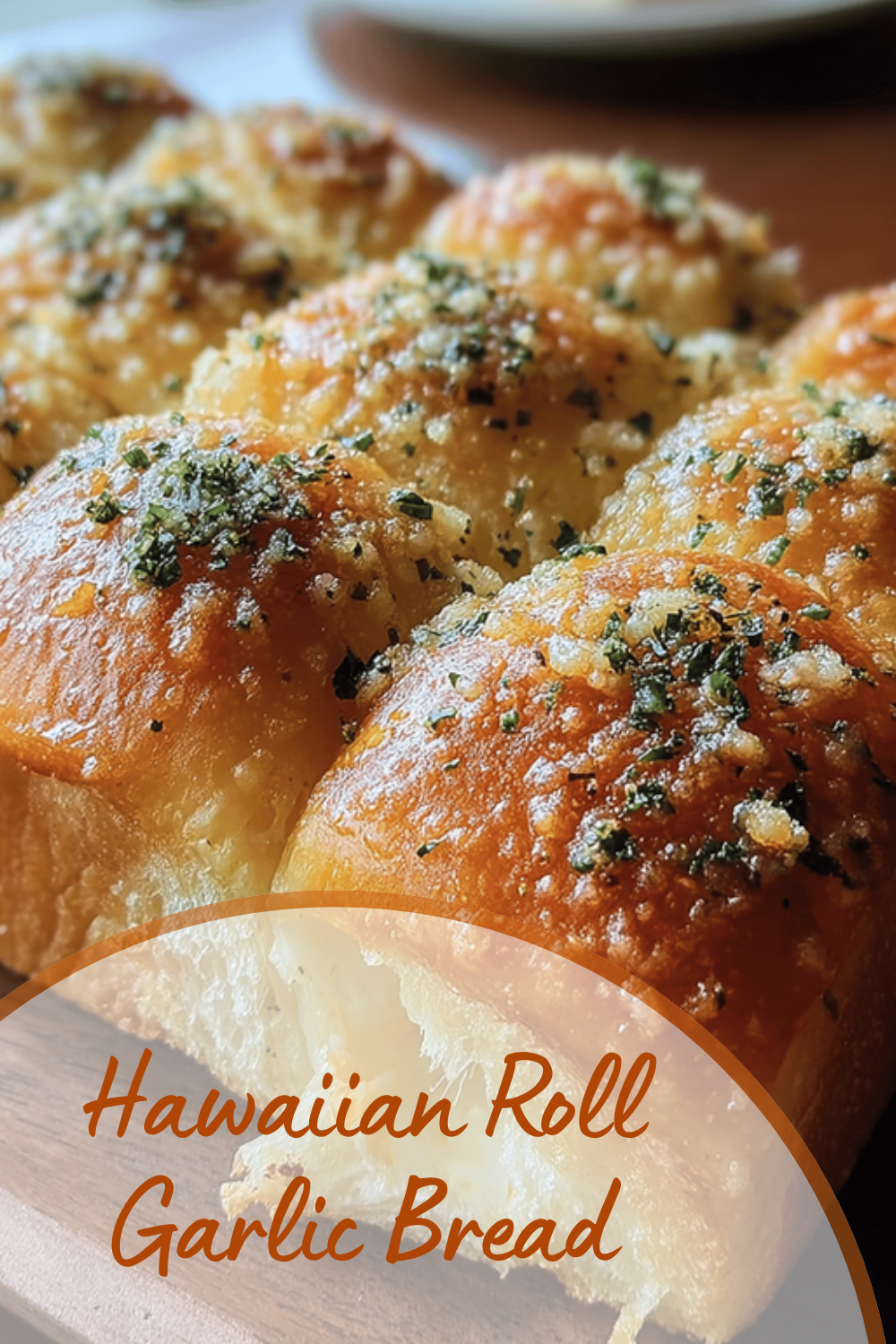 Hawaiian Roll Garlic Bread