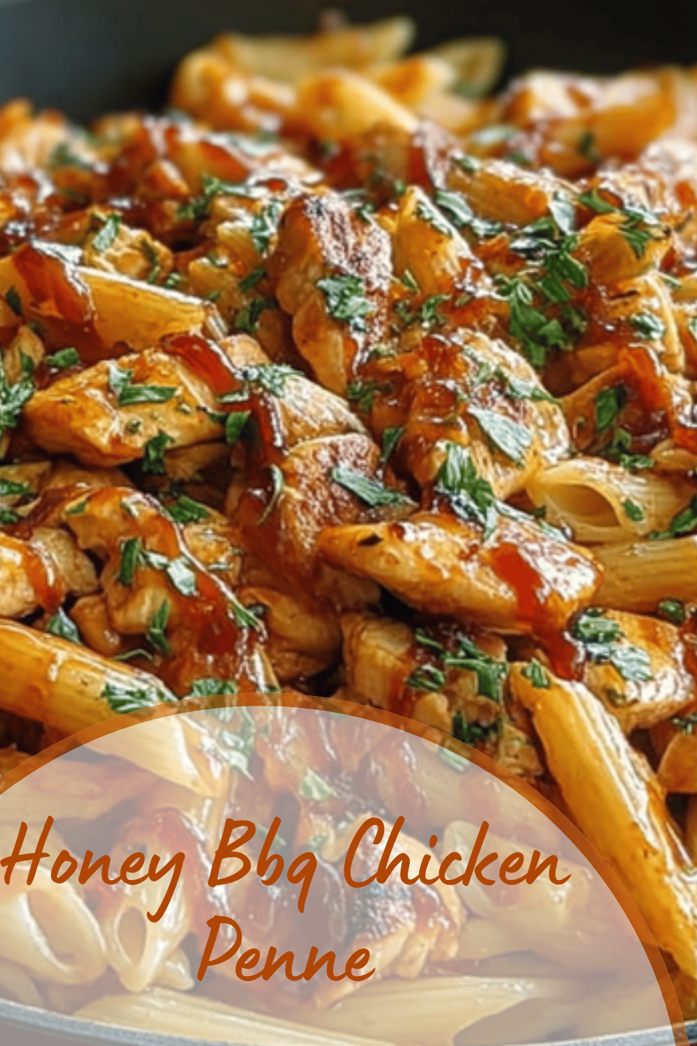 Honey Bbq Chicken Penne