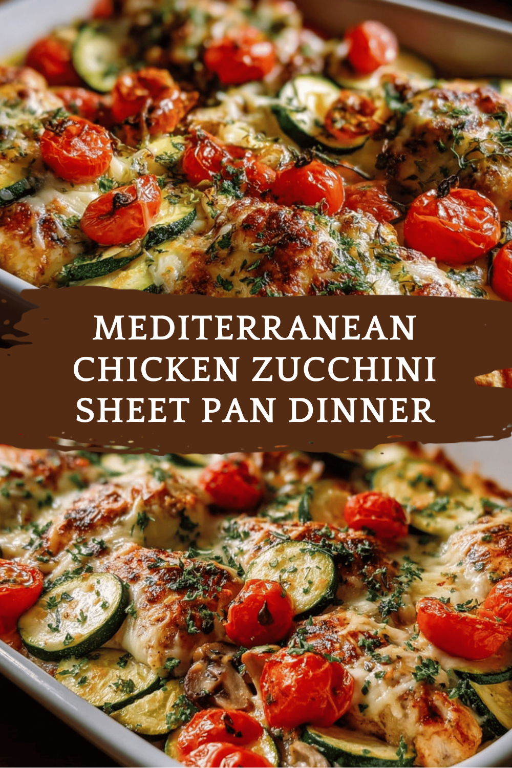 Mediterranean Chicken Zucchini Sheet Pan Dinner