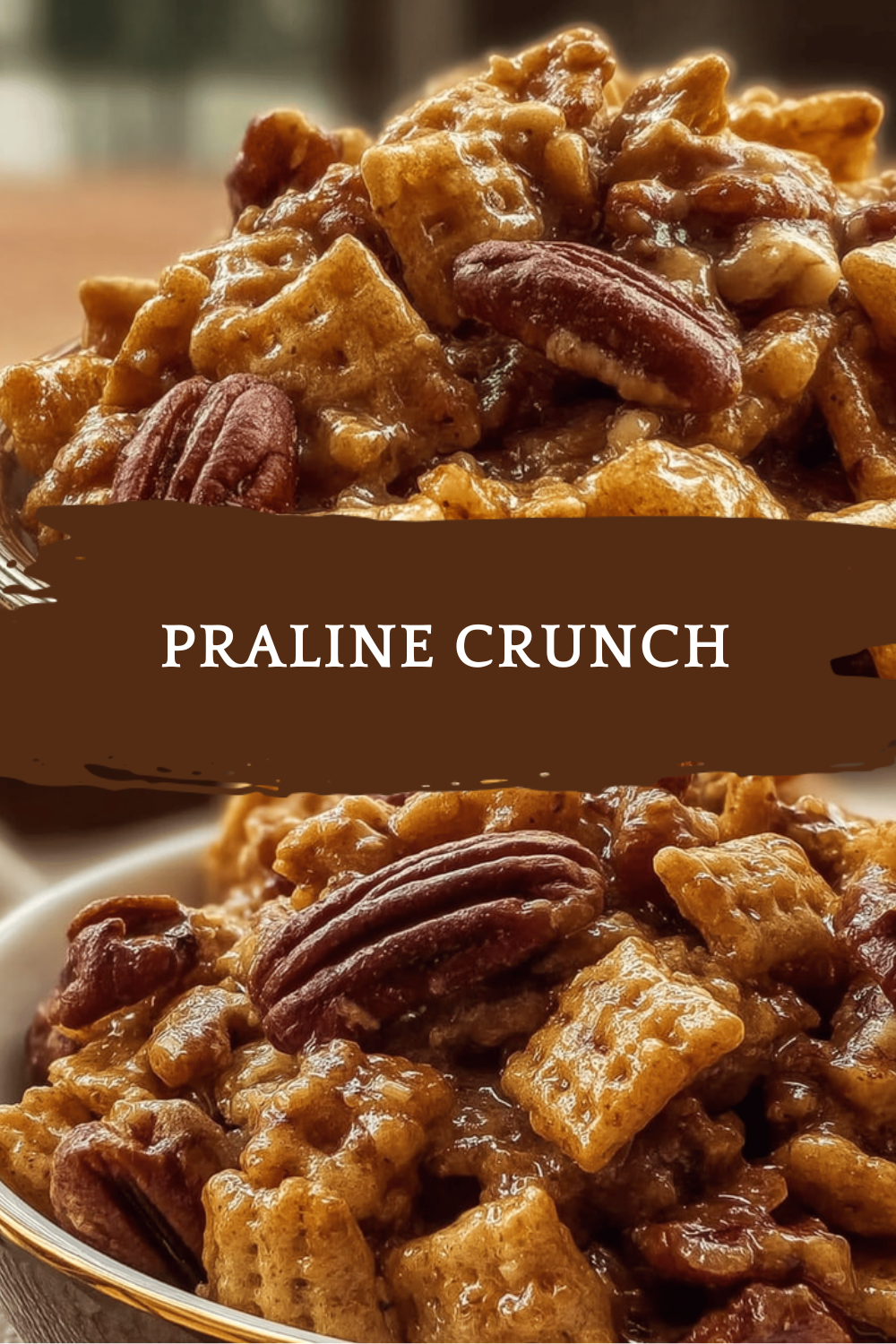 Praline Crunch