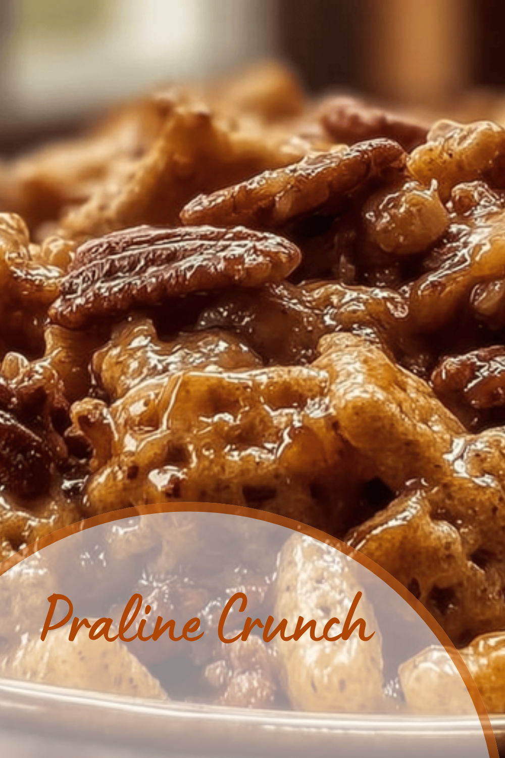 Praline Crunch