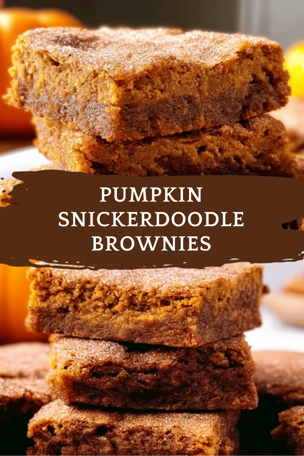 Pumpkin Snickerdoodle Brownies