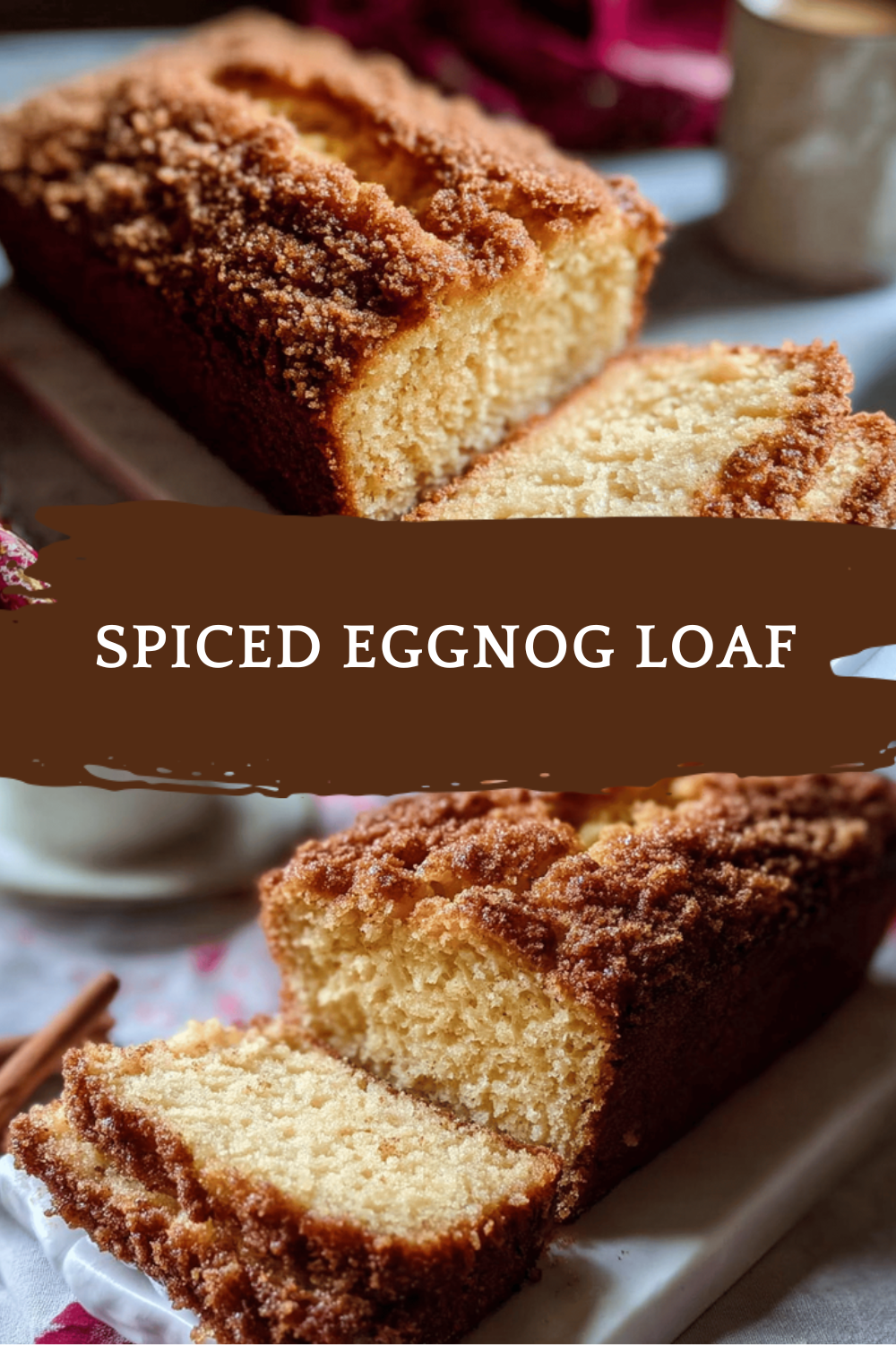 Spiced Eggnog Loaf