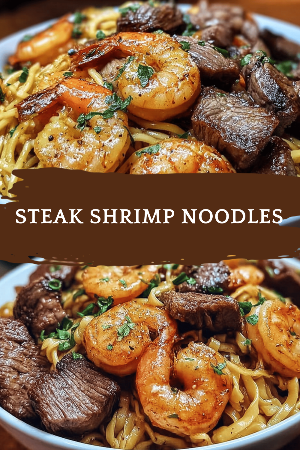 Steak Shrimp Noodles