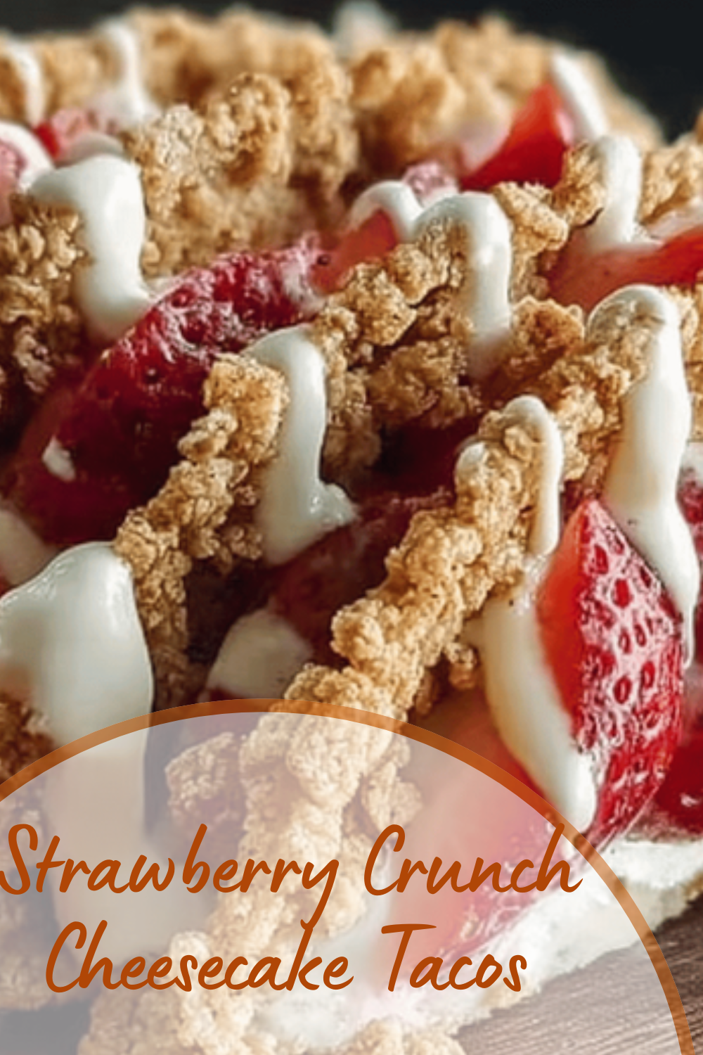 Strawberry Crunch Cheesecake Tacos