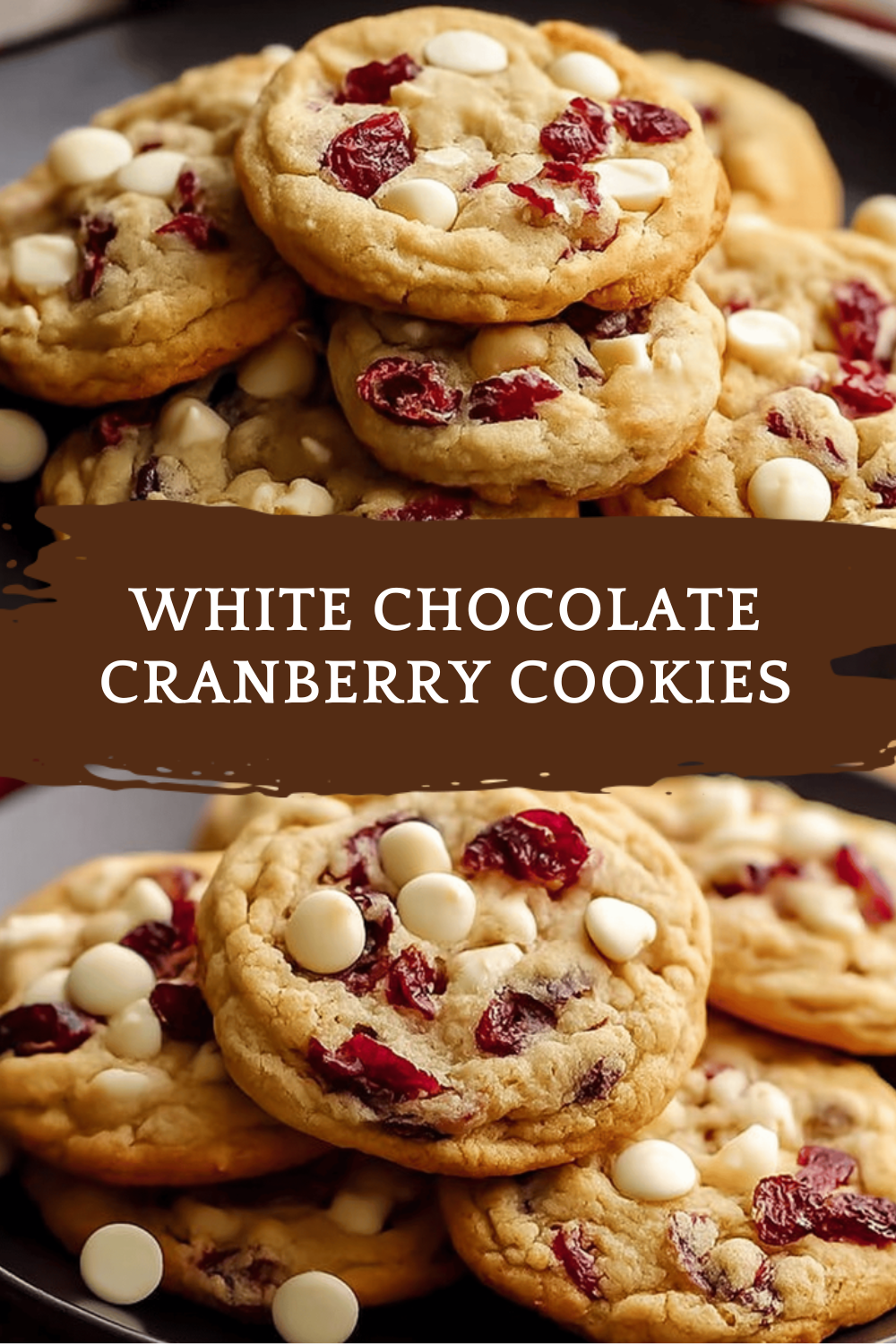 White Chocolate Cranberry Cookies