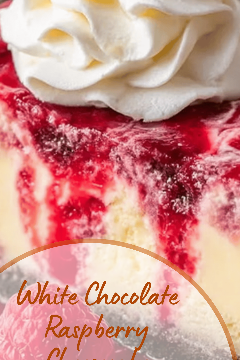 White Chocolate Raspberry Cheesecake