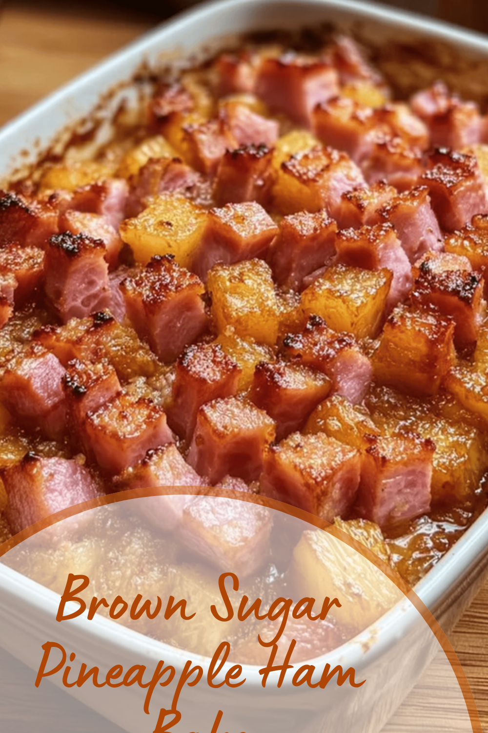 Brown Sugar Pineapple Ham Bake