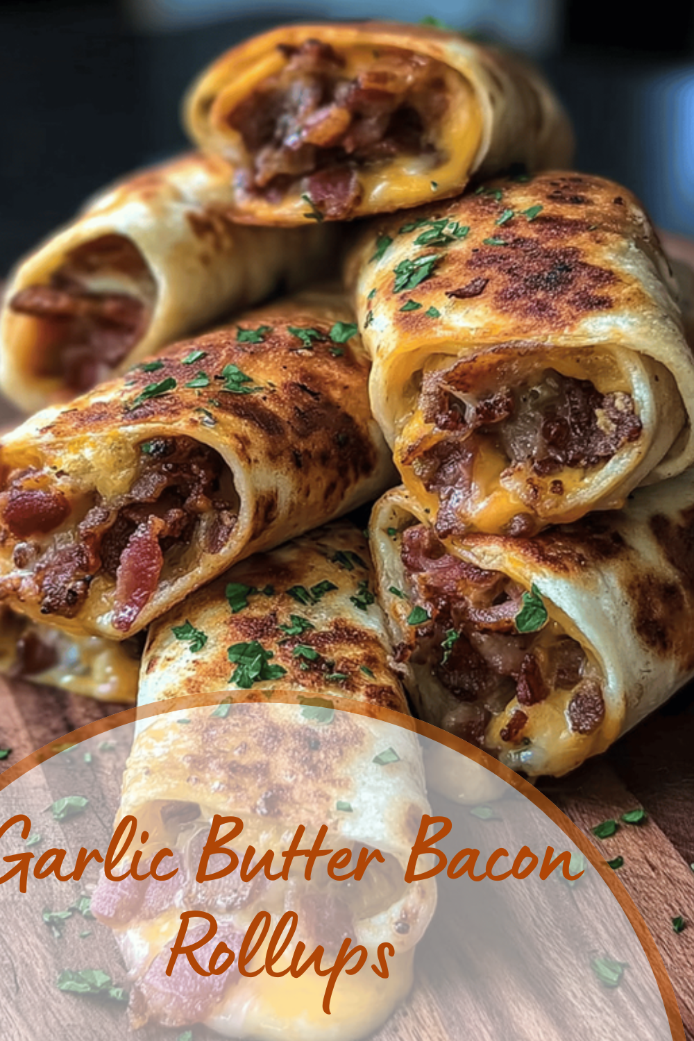 Garlic Butter Bacon Rollups