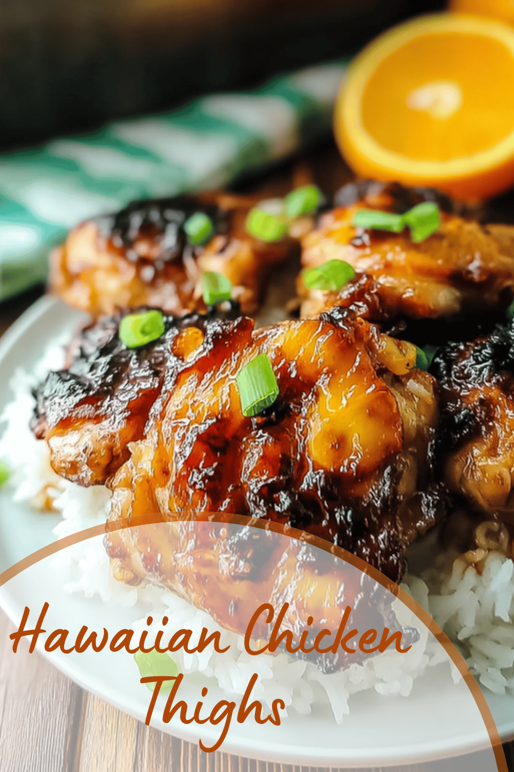 Hawaiian Chicken Thighs